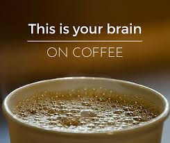 Do you think Coffee is good for your Brain?